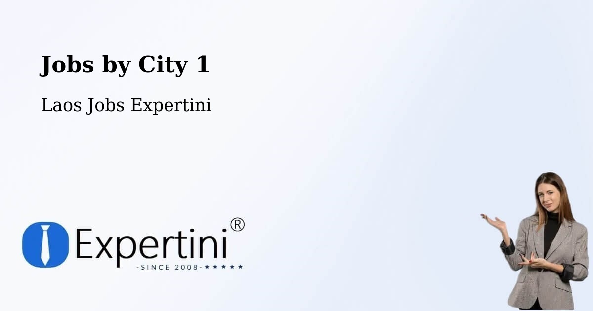 City Jobs in Laos - Expertini